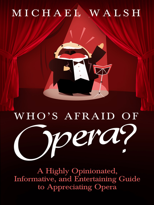 Title details for Who's Afraid of Opera? by Michael Walsh - Available